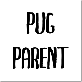 Pug parent Posters and Art